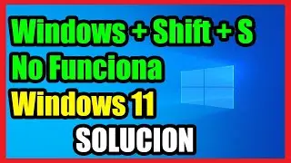 Windows + Shift + S No Funciona en Windows 11 I Solucion 2024