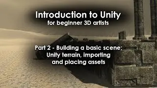 Introduction to Unity for beginner 3D artists (part 2)