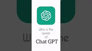 Who is the owner of Chat GPT?  