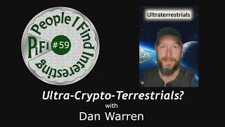Dan Warren Interview - PiFi #59 - Ultra-Crypto-Terrestrials