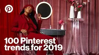 100 Pinterest trends for 2019