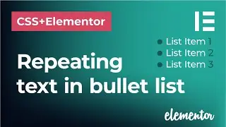 Repeat text in bullet list in Elementor and CSS | INSERT CUSTOM CONTENT BEFORE OR AFTER LIST ITEMS