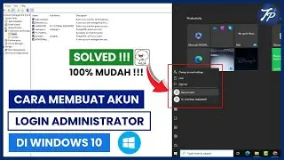 Cara Membuat Akun Login Administrator Di Laptop Atau PC Windows 10