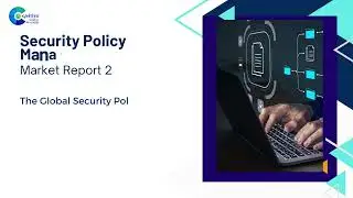 Security Policy Management Software Market Report 2023 | Forecast, Market Size & Growth