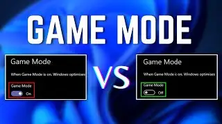 Windows 11: Game Mode On or OFF Performance - 2022