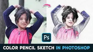 Color Pencil Sketch In Photoshop | Pencil Sketch Effect In Photoshop | Pencil Drawings Effect