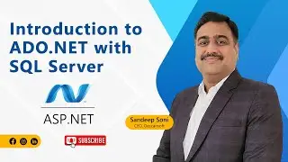 Introduction of ADO.NET with SQL Server | ASP.Net Videos Tutorial for Beginners