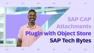 SAP CAP Attachments plugin with Object Store and Malware Scan Service