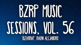 RAUW ALEJANDRO | BZRP Music Sessions #56 (Letra)