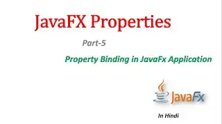 JavaFX Tutorial | Applying Property Binding on JavaFX Components
