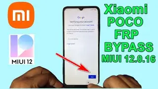 Xiaomi Poco MIUI 12.0.16 FRP Bypass Without Pc 2022 Method