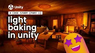 Light Baking in Unity: A Case Study (Part 1)