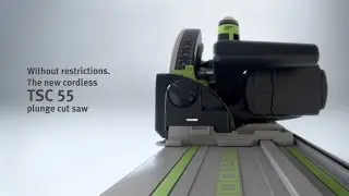 Festool - Cordless plunge cut saw - TSC 55