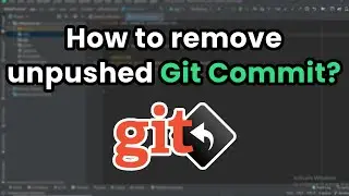 How to Remove an Unpushed Git Commit in Android Studio: Step-by-Step Guide