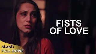 Fists of Love | Drama | Full Movie | Domestic Violence