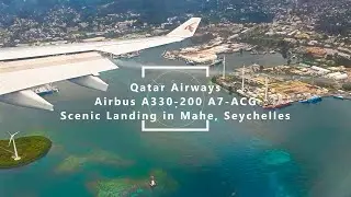 Scenic Landing in Seychelles with Qatar Airways A330