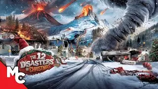 The 12 Disasters of Christmas | Full Movie | Action Adventure Disaster