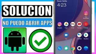 🔴Porque no puedo abrir algunas aplicaciones en mi celular (SOLUCION)