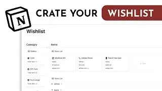 Notion Tutorial: Create a Wishlist for Future Purchases