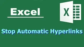 Turn Off Automatic Hyperlinks in Excel