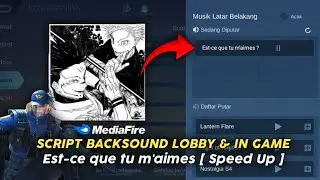 Script Backsound Lobby & In Game Mobile Legends Est-ce que tu maimes ? | No Banned 2024