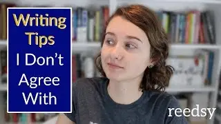 7 Common Writing Tips I Don't Agree With