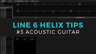 Line 6 Helix Tips #3 - Basic Acoustic Guitar Patch