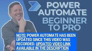 Power Automate Beginner to Pro Tutorial [Full Course]