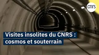 Visite insolites du CNRS : Cosmos et souterrain