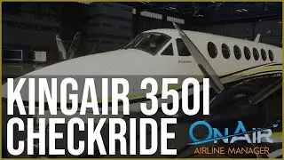 OnAir Checkride - King Air 350i - Microsoft Flight Simulator 2020