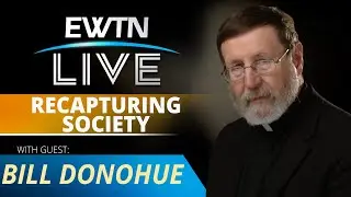 EWTN LIVE - 2024-09-11 - BILL DONOHUE