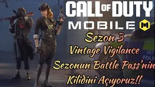 Call Of Duty: Mobile Sezon 3 Vintage Vigilance Sezonunun Battle Pass'nin Kilidini Açıyoruz!!