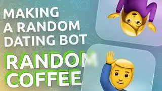 How to make a dating bot in Telegram?
