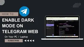 How to Turn On Dark Mode on Telegram Web