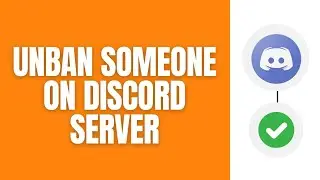How You Can Unban Someone On Discord.