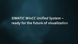 SIMATIC WinCC Unified System – Teaser Movie