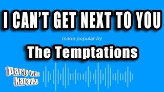 The Temptations - I Can't Get Next To You (Karaoke Version)