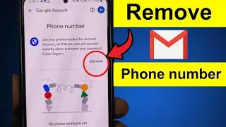 How to Remove Gmail Phone Number 2024