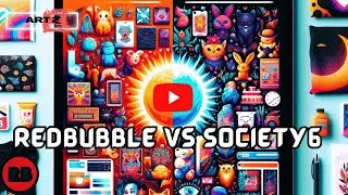 Redbubble vs. Society6 Print on Demand Which is Worst?