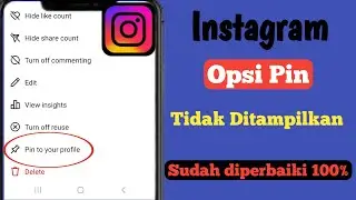 Cara Memperbaiki Opsi Pin Posting Instagram Tidak Tampil | Opsi Pin Instagram Tidak Tampil