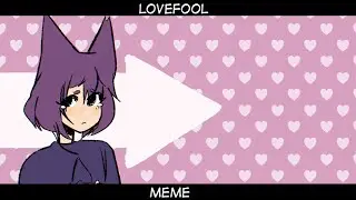 lovefool meme | 13 карт | не_пик | flipaclip | original sashley