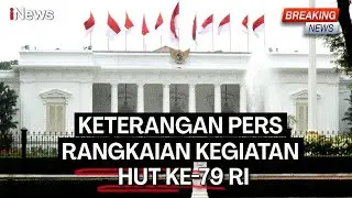 [LIVE] Keterangan Pers Rangkaian Kegiatan HUT Ke-79 RI | Kamis, 01 Agustus 2024