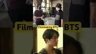 Filmmaking BTS 