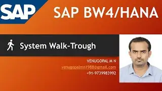 SAP BW4HANA System Walk-through | Overview of SAP BW4/HANA System by VENUGOPAL M N