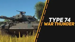 Type 74 и Type 74 G в War Thunder
