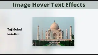 IMAGE HOVER TEXT EFFECTS || IMAGE ANIMATION  || HTML & CSS