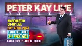 Peter Kay At Manchester Co-op Live - EXTRA TICKETS RELEASED [23rd & 24th April 2024]