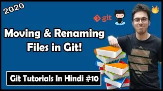 Moving and Renaming Files In Git | Git Tutorials #10