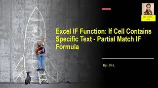 Excel IF Function: If Cell Contains Specific Text - Partial Match IF Formula