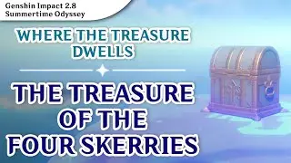 The Treasure of the Four Skerries (6 CHESTS) | Genshin Impact 2.8